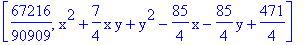 [67216/90909, x^2+7/4*x*y+y^2-85/4*x-85/4*y+471/4]